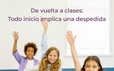 De vuelta a clases: todo inicio implica una despedida